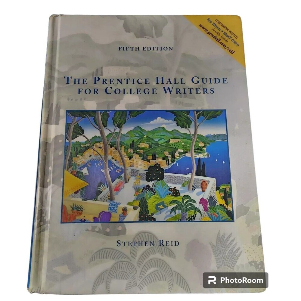 Prentice Hall Guide for College Writers : Full Edition with Handbook by...